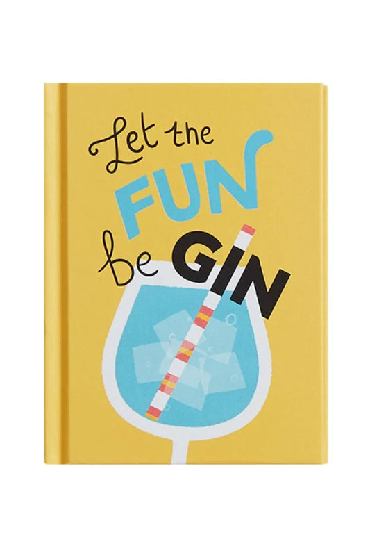 Let The Fun Be Gin