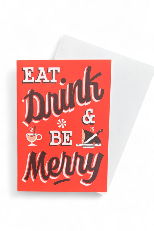 Eat, Drink & Be Merry Christmas Card