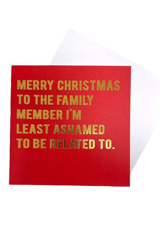 Merry Christmas Least Ashamed Card