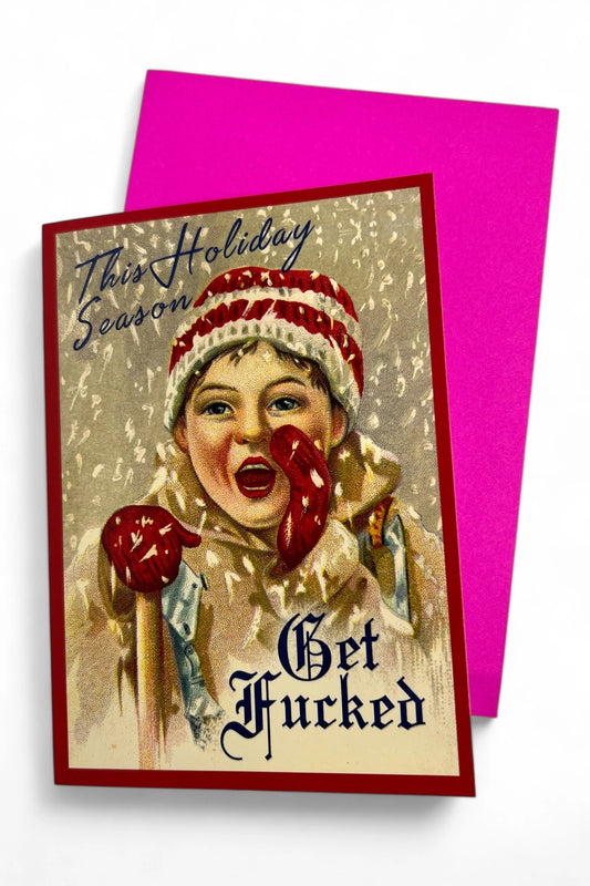 This Holiday Season, Get F**ked Card